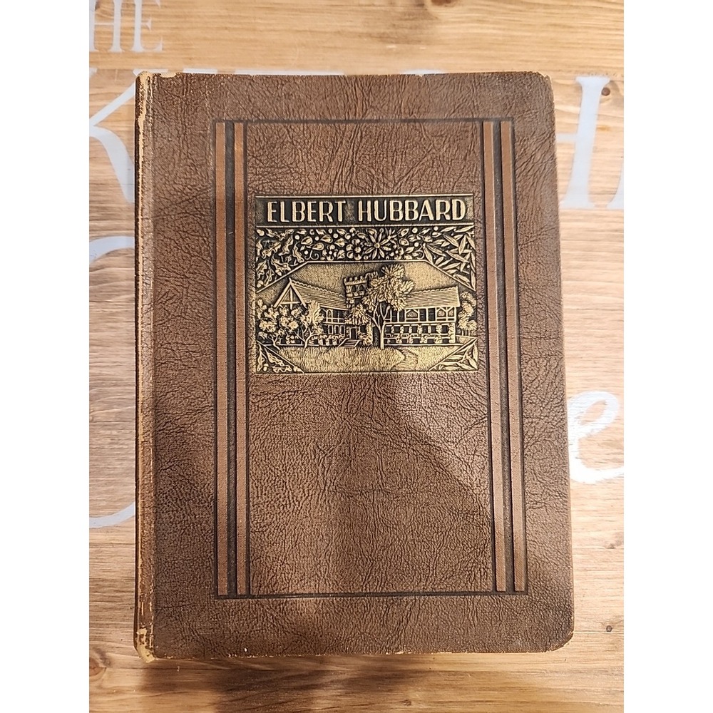 Elbert Hubbard Selected Writings Vol. XIII The Legacy 1928 HC Memorial Edition